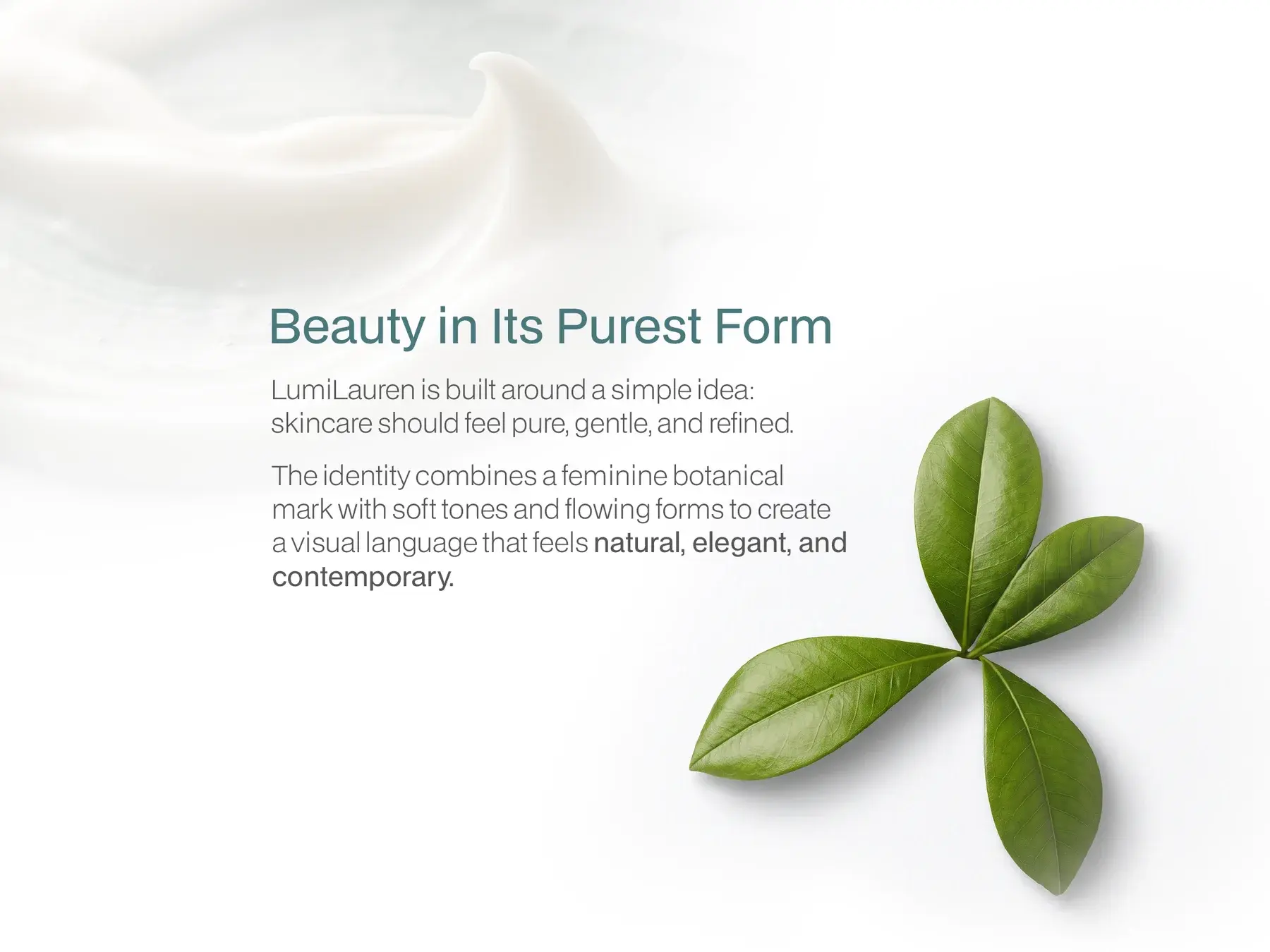 Beauty in its purest form: skincare should feel pure, gentle and refined, beside cream and green leaves