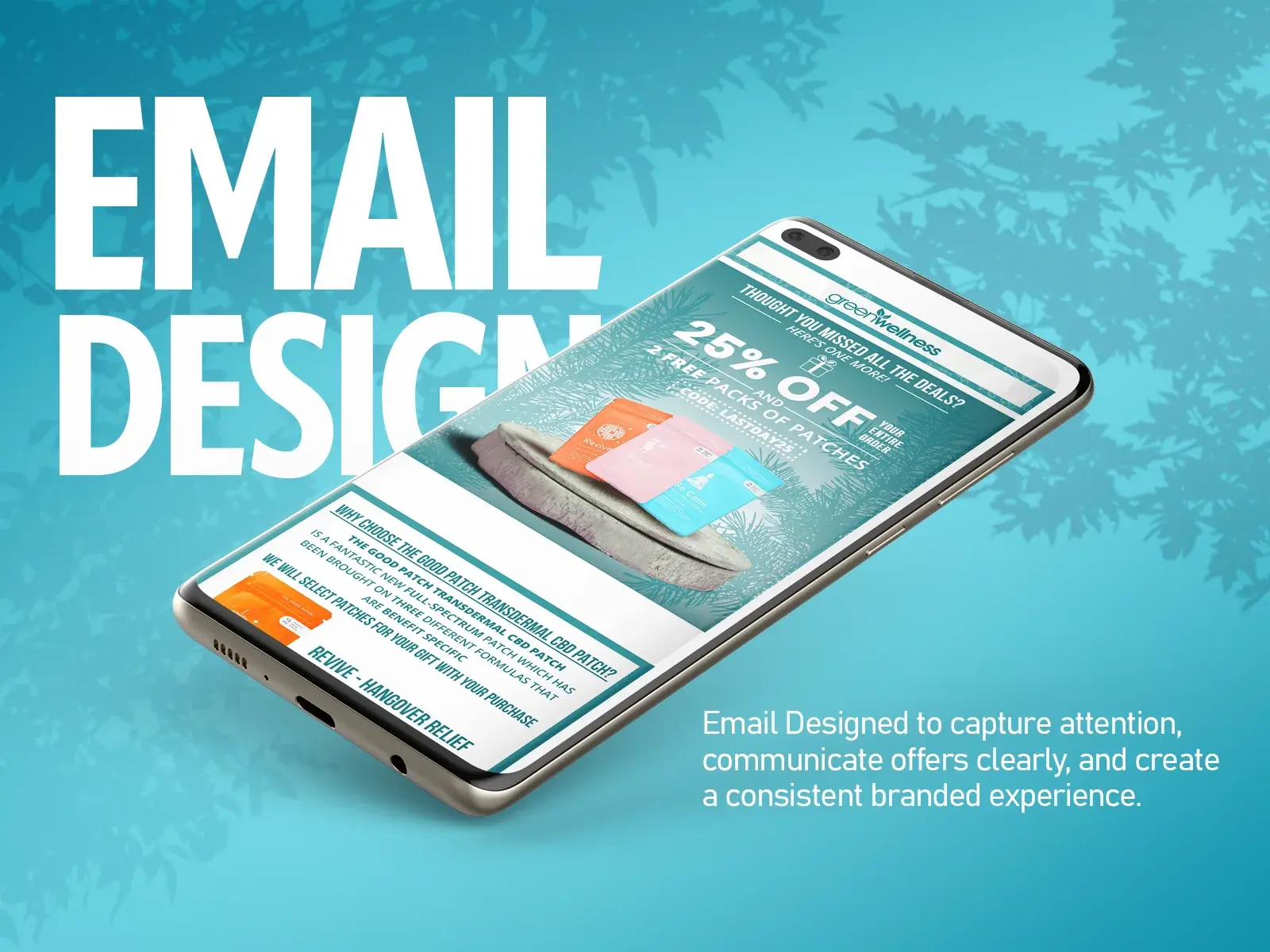 Case study title slide: email design for Green Wellness, designed to capture attention and communicate offers clearly, on a phone