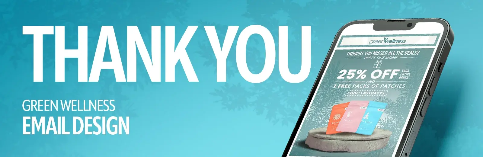 Thank you slide: Green Wellness email design, with the offer email on a phone