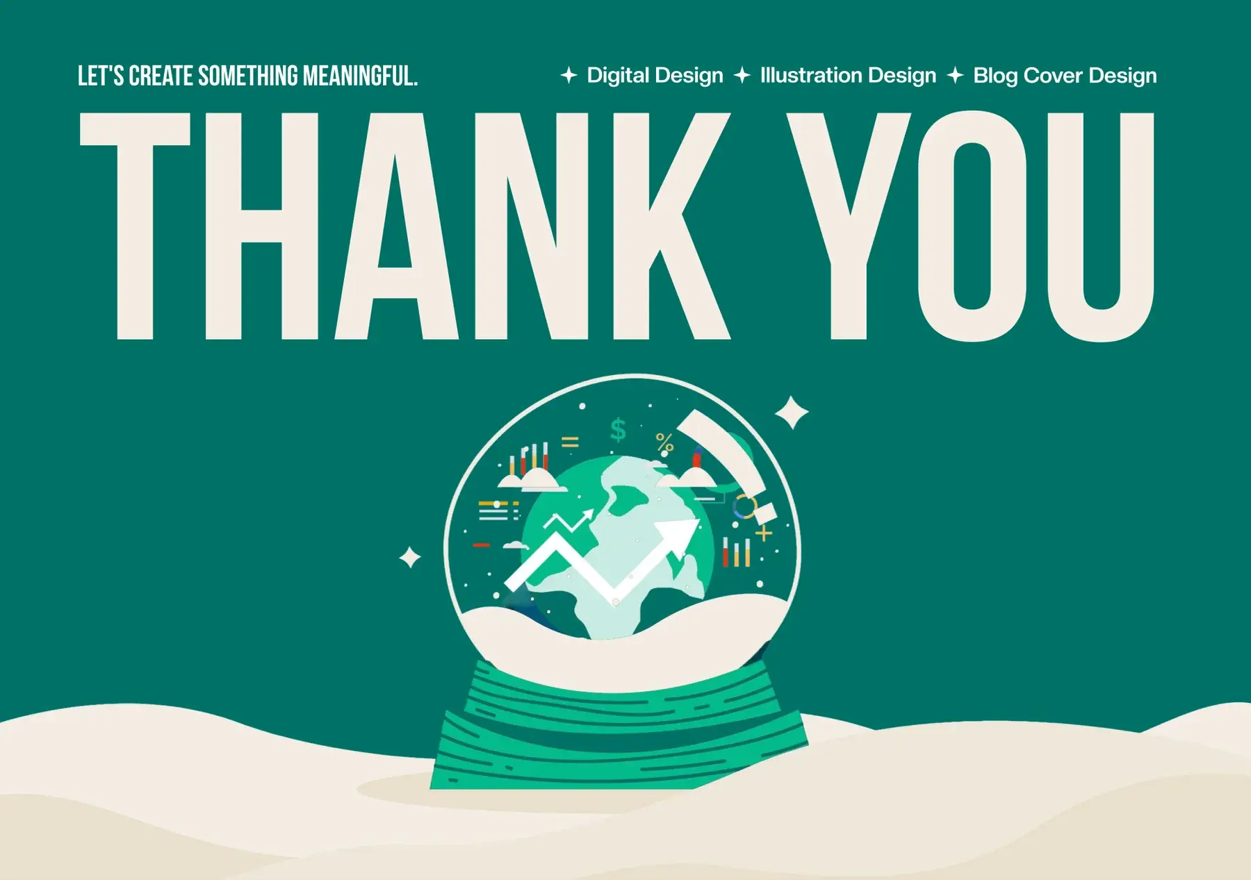 Closing slide: thank you, digital design, illustration design, blog cover design, with the snow globe illustration