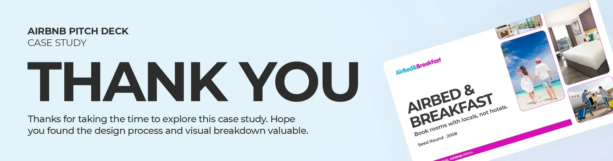 Thank you slide for the Airbnb pitch deck case study