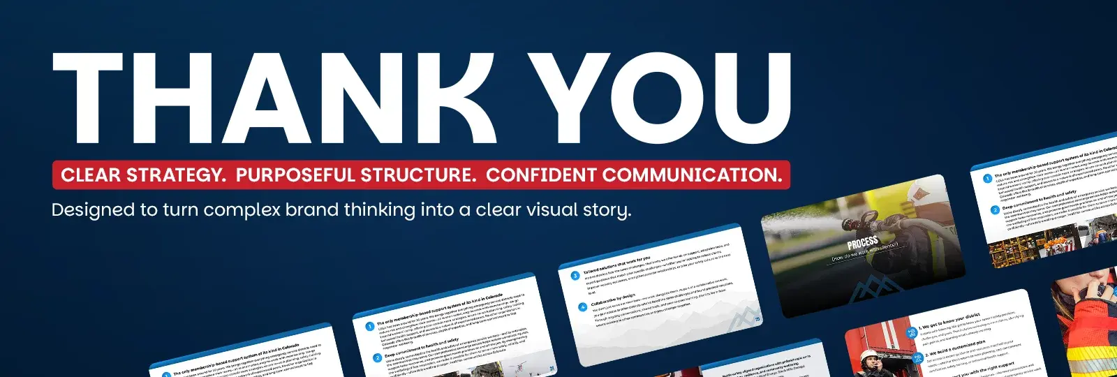 Closing thank you slide, clear strategy, purposeful structure, confident communication