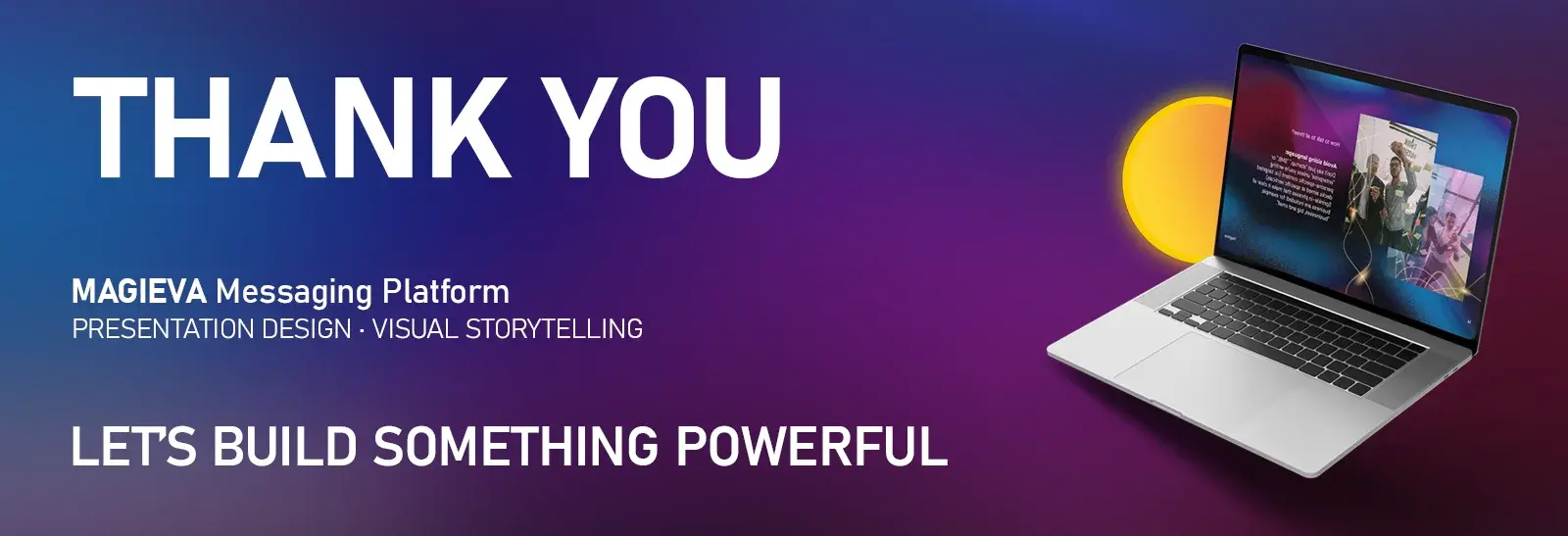 Closing thank you slide for the Magieva messaging platform, let's build something powerful