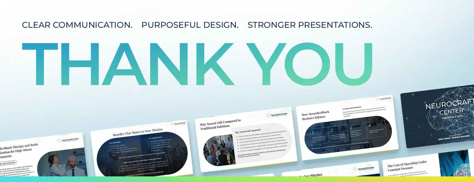 Closing thank you slide, clear communication, purposeful design, stronger presentations