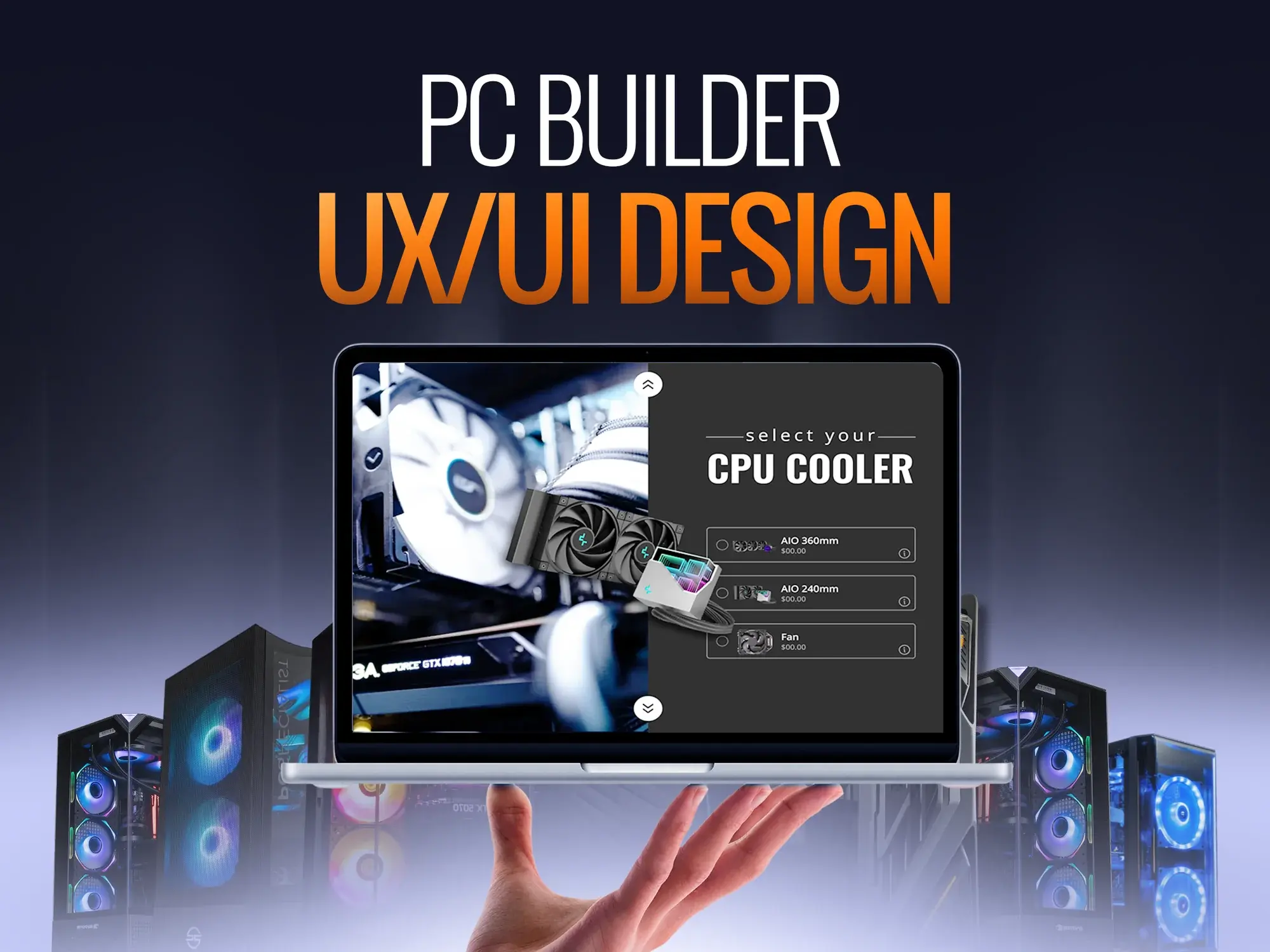 PC Builder UX/UI design title slide: the CPU cooler selection screen on a laptop held in one hand, gaming PCs behind