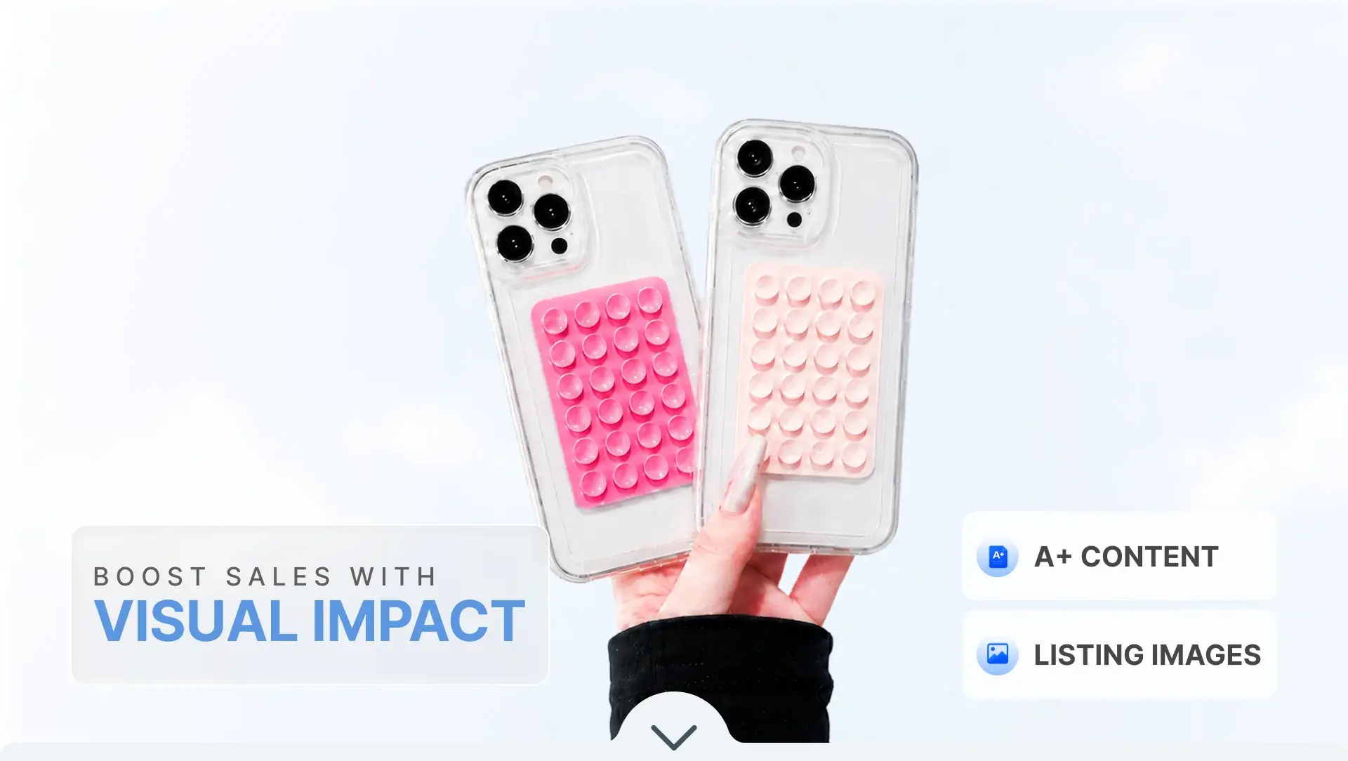 Sucky phone grip listing hero: two phones with pink suction grips held up against the sky with the line Boost sales with visual impact