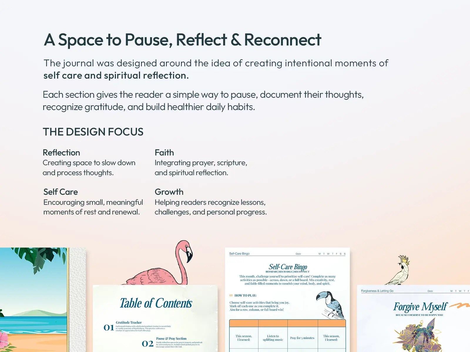 A space to pause, reflect and reconnect: the design focus on reflection, faith, self care and growth above the flamingo, bingo and Forgive Myself pages