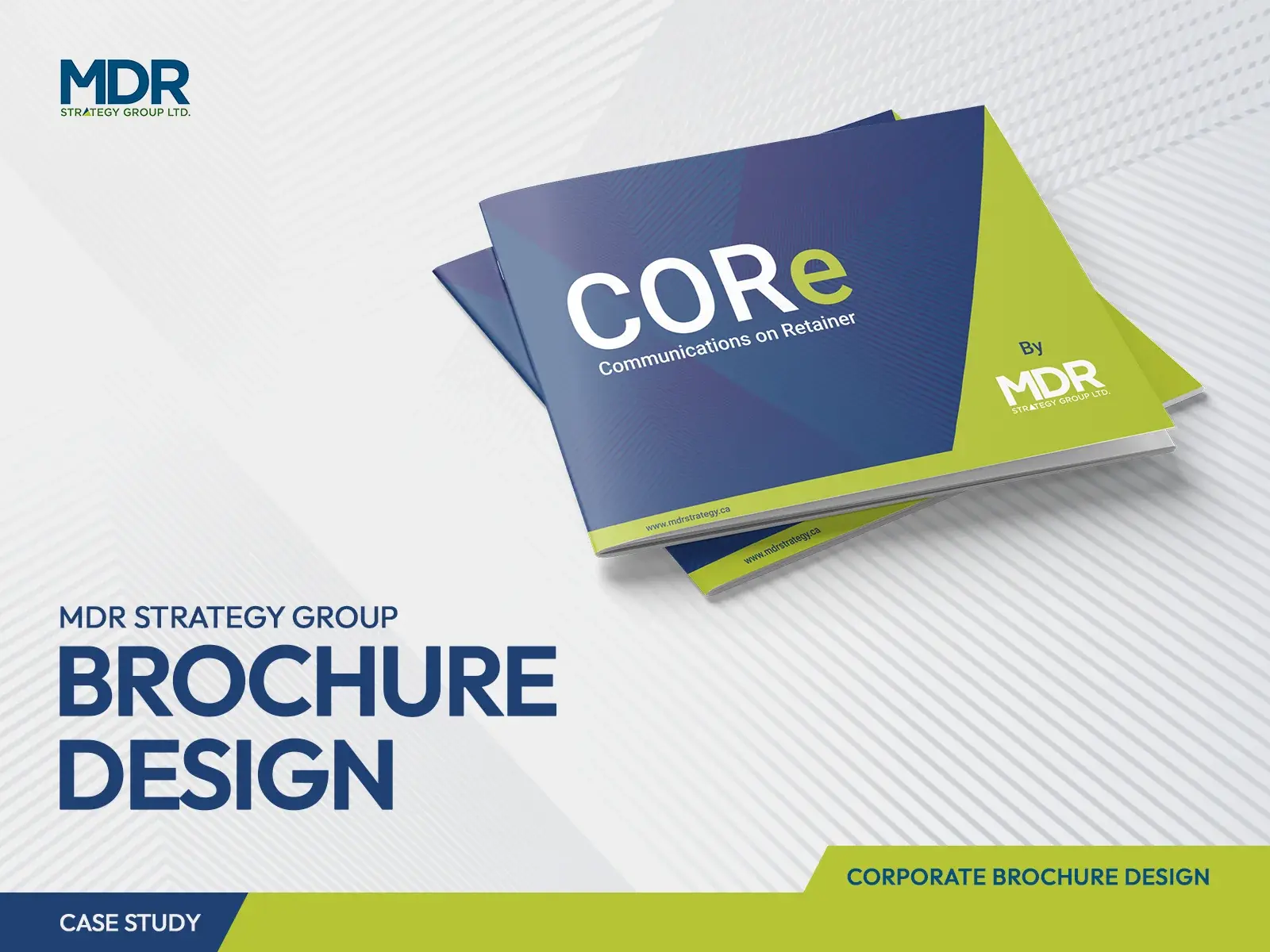 Case study title slide: two CORe Communications on Retainer brochures stacked, MDR Strategy Group brochure design