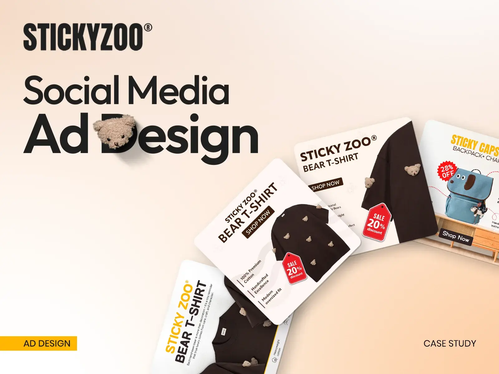 Case study title slide: Stickyzoo social media ad design, with three Bear T-Shirt ads and a Sticky Capster backpack ad fanned across the frame