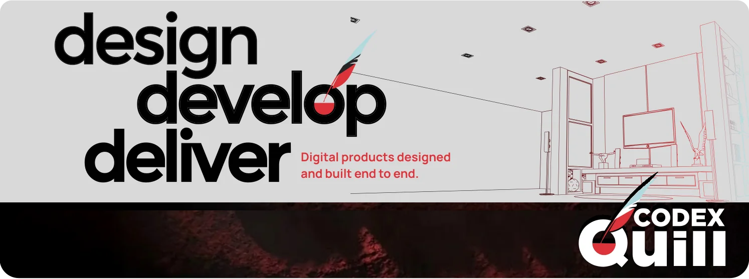 CodexQuill, design, develop, deliver